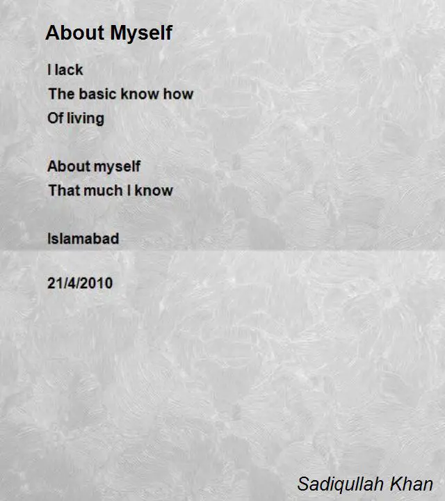About Myself, by Sadiqullah Khan, Hunter. poemhunter.com. 