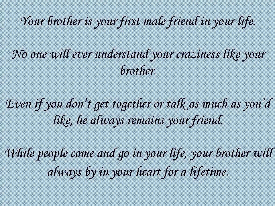 Your brother. Quotes about brother. Your brother and you Frend?что ыставит?. Brother is... Цитаты прикольные.