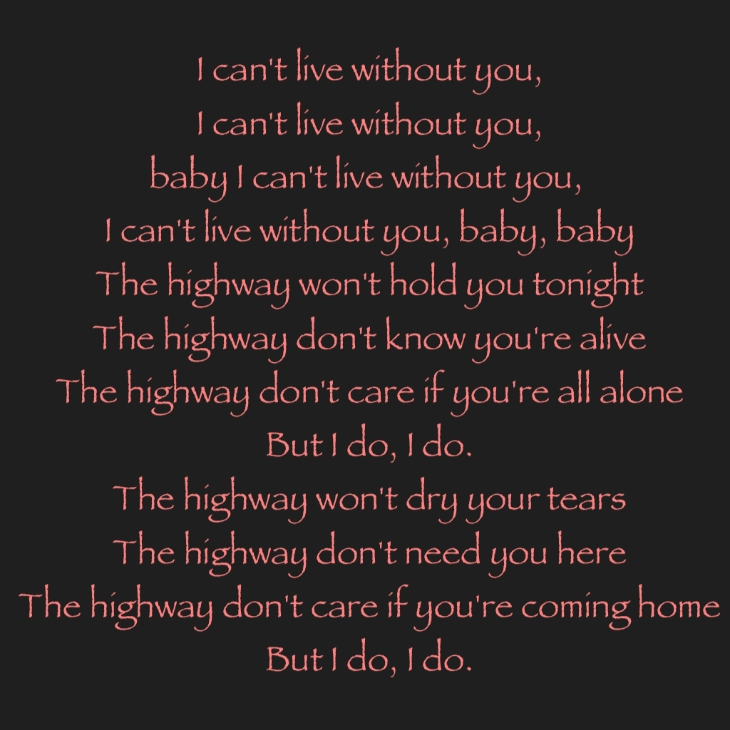 We could live. I can't Live without you. Песня i can't Live without you. Can Live текст. I cant Live without you песня текст.